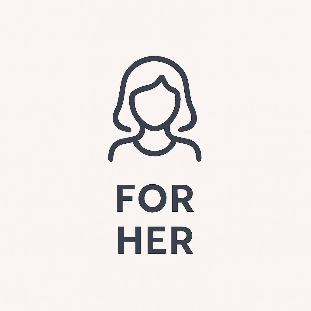 For Her